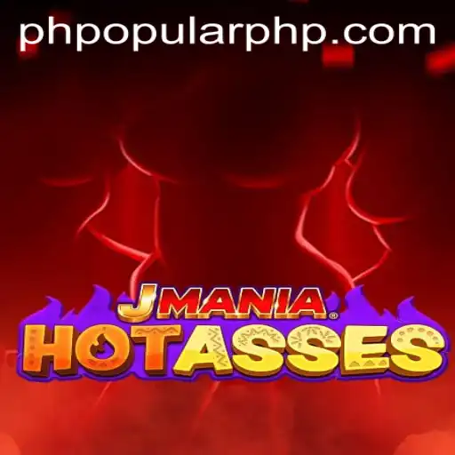 JManiaHotAsses: Unveiling the Thrilling World of PHpopular's Latest Gaming Sensation